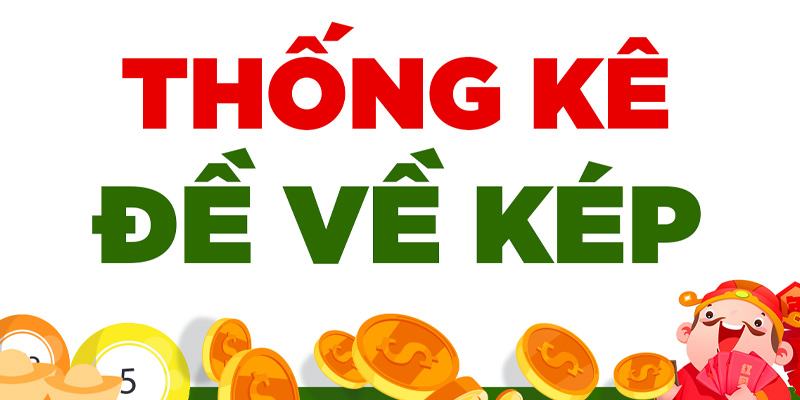 Đề kép bằng gan nhất bao nhiêu ngày sẽ về? Những cách soi cầu đề kép bằng gan hiệu quả